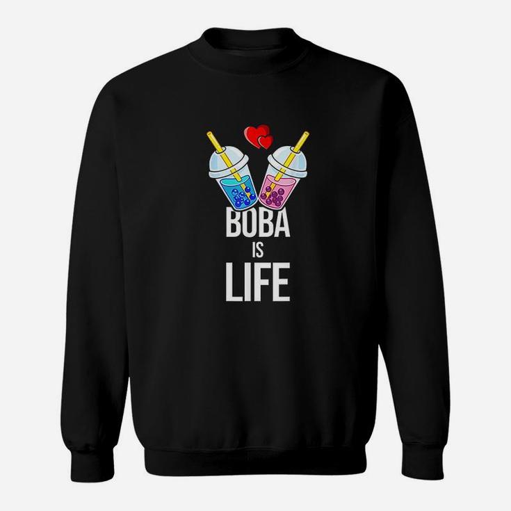 Bubble Tea Funny Boba Is Life Tapioca Pearls Gift Sweatshirt
