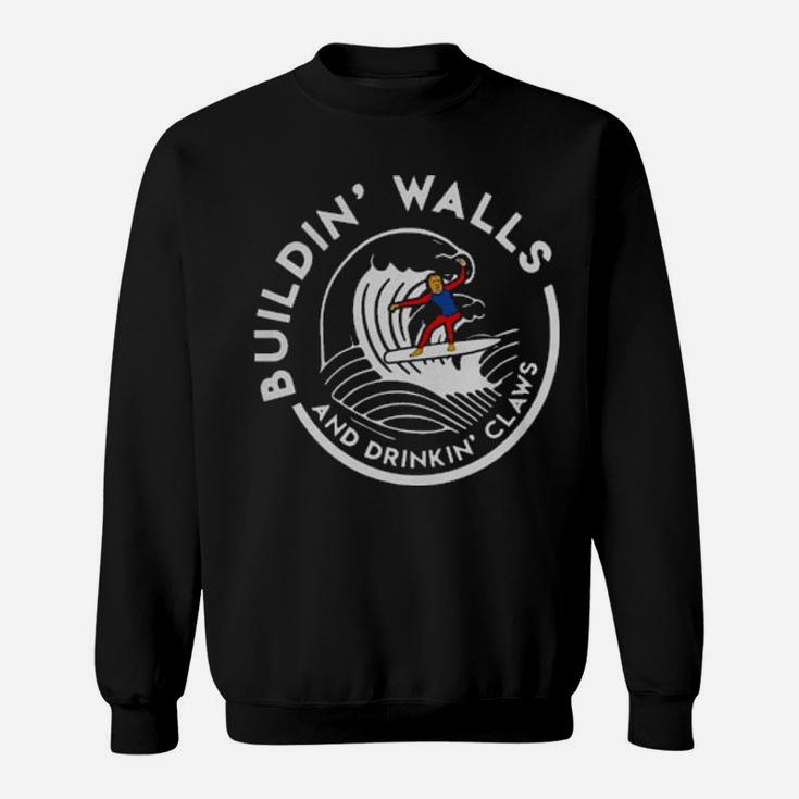 Buildin' Wallg Sweatshirt