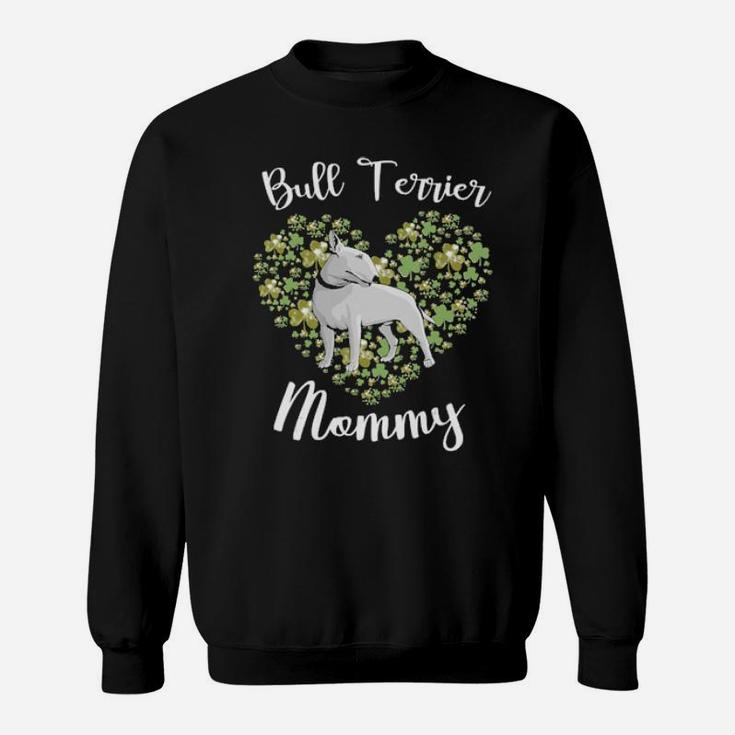 Bull Terrier Mommy Irish Shamrock Heart Gift Mothers Day Sweatshirt