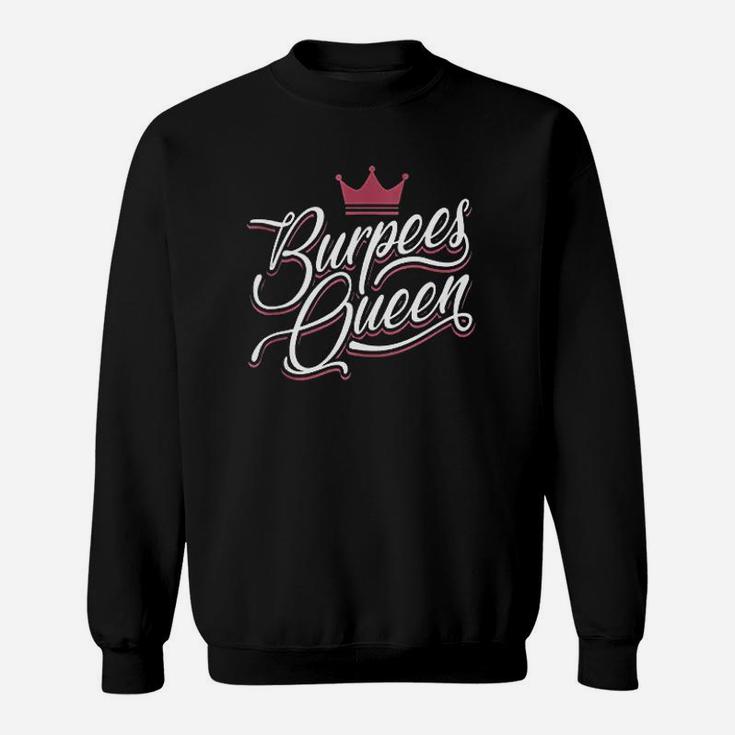 Burpees Queen Sweatshirt