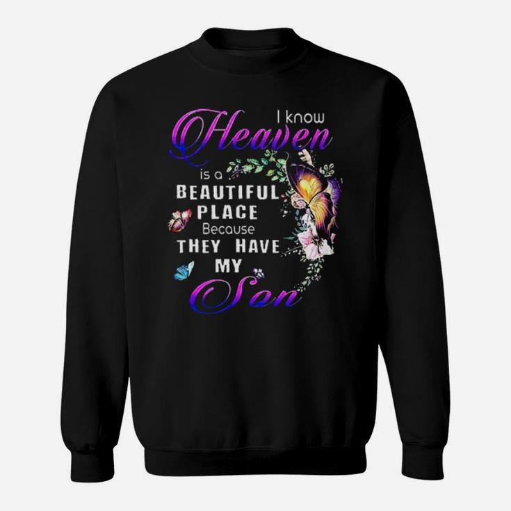 Butterfly Purple Is A Beautiful Place Because They Have My Son Sweatshirt