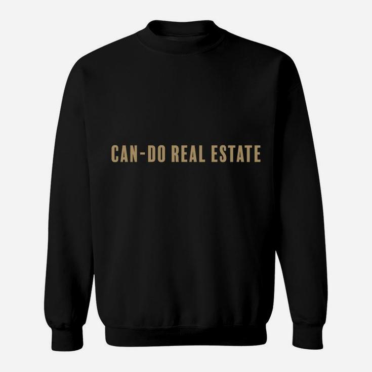 Can-Do Real Estate Sweatshirt
