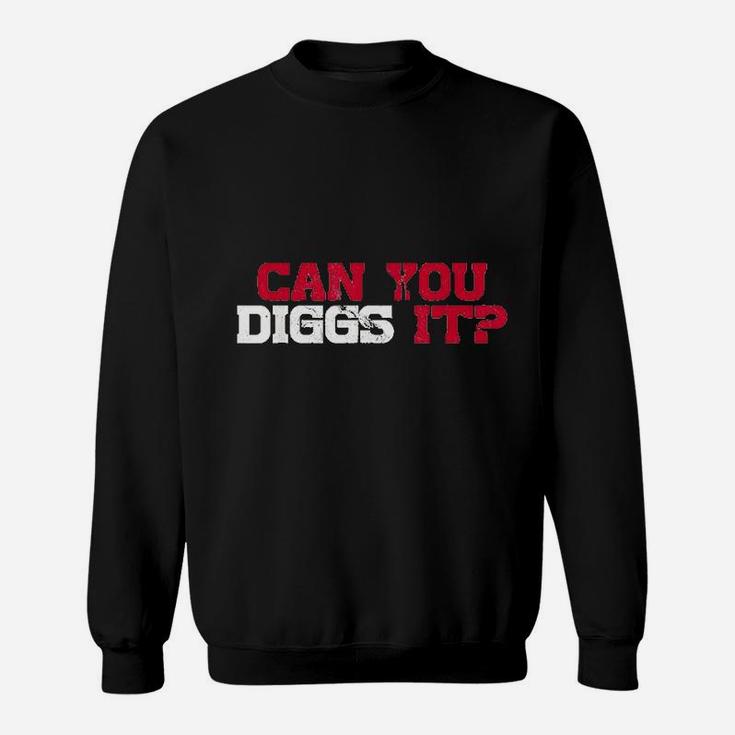 Can You Dig It Sweatshirt