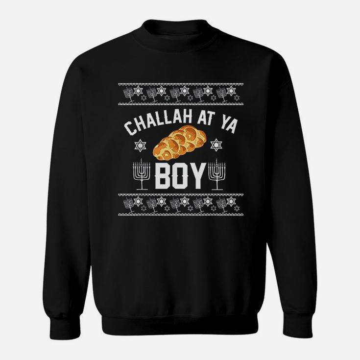 Challah At Ya Boy Sweatshirt