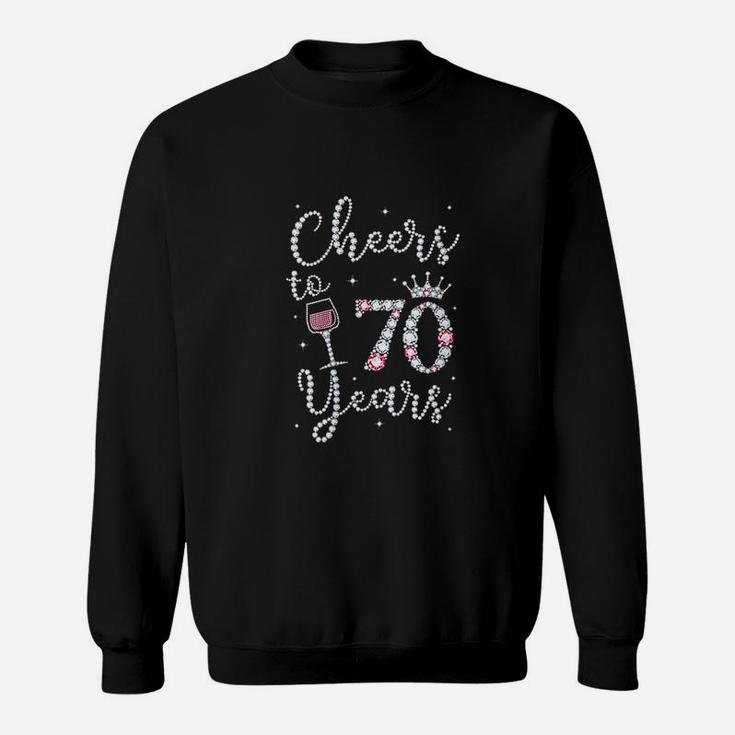 Cheers To 70 Years Sweatshirt