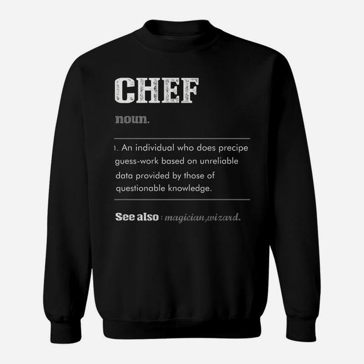 Chef Definition Tee Chefs Gift Culinary Fun Christmas Sweatshirt