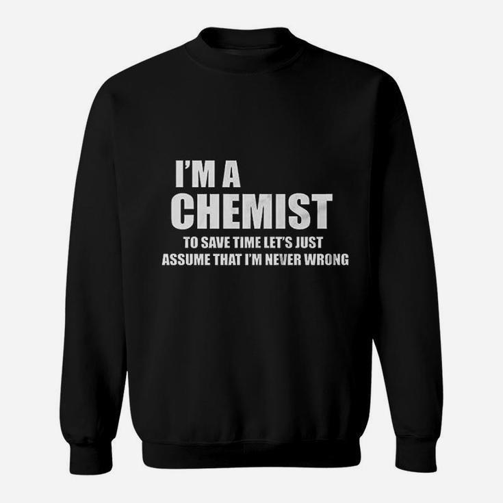 Chemist Funny Chemistry Sweatshirt Chemist Funny Chemistry Sweatshirt
