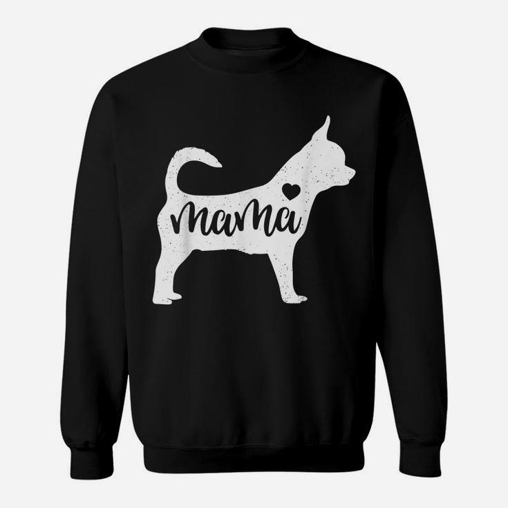 Chihuahua Mama Mom Dog Cute Mothers Day Gift Sweatshirt