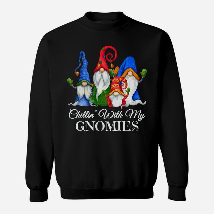 Chillin' With My Gnomies 4 Elves Dwarves Scandinavian Tomte Sweatshirt