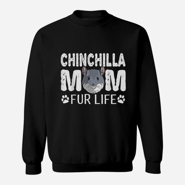 Chinchilla Mom Fur Life Mothers Day Cute Sweatshirt