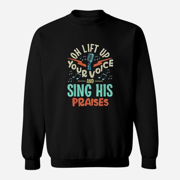 Christian Music Quote Inspirational Choir Singer Or Director Sweatshirt