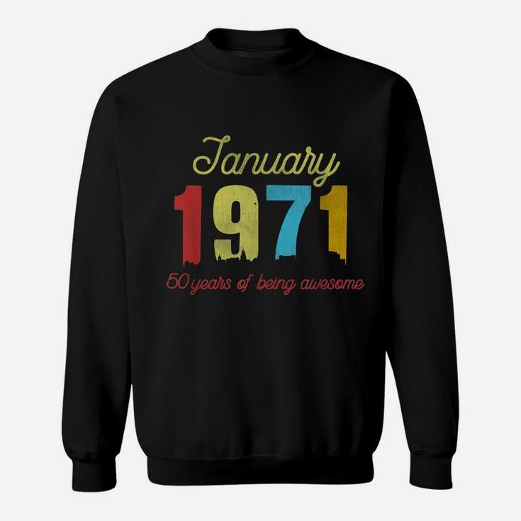 Classic January 1971 50 Years Old Retro 50Th Birthday Gift Sweatshirt