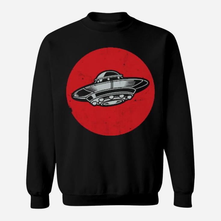 Classic, Retro, Vintage Ufo For Alien Believers Sweatshirt
