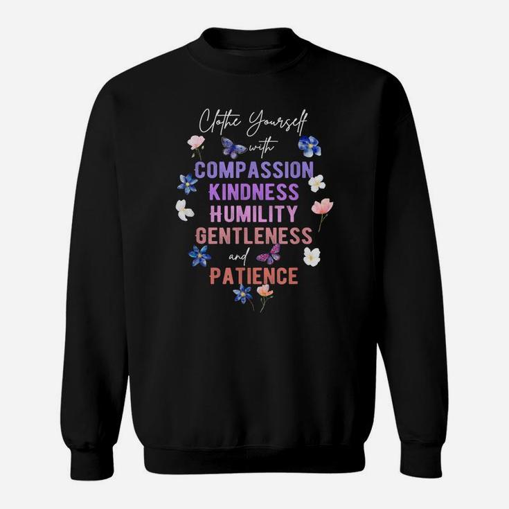 Compassion Kindness Flower Butterfly Religious Gifts Shirt Sweatshirt