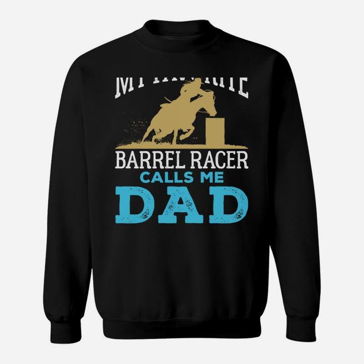 Cool Barrel Racing Dad Horse Funny Rodeo Sport Sweatshirt