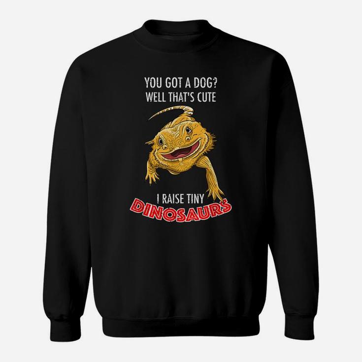 Cool I Raise Tiny Dinosaurs | Funny Bearded Dragon Pet Gift Sweatshirt