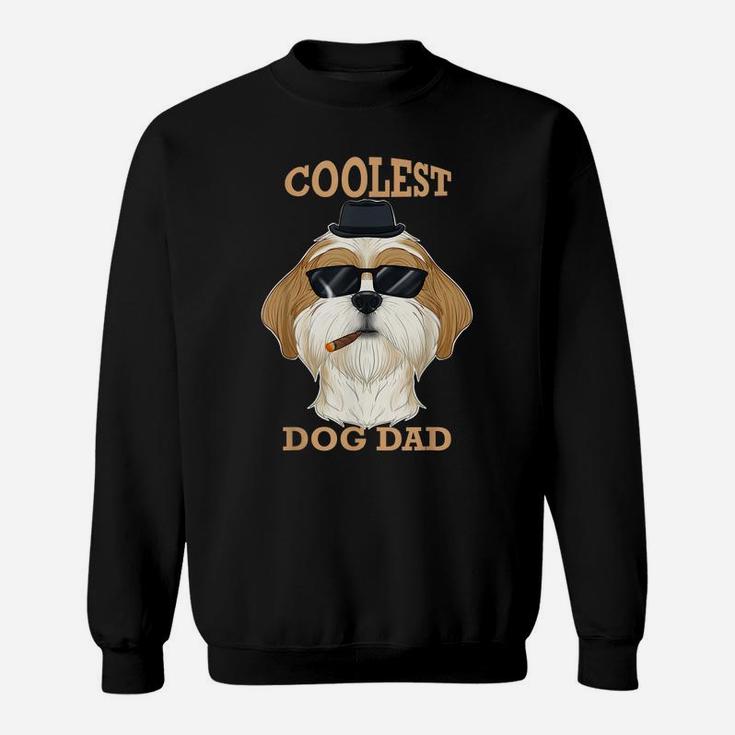 Coolest Dog Dad I Shih Tzu Dad I Shih Tzu Sweatshirt