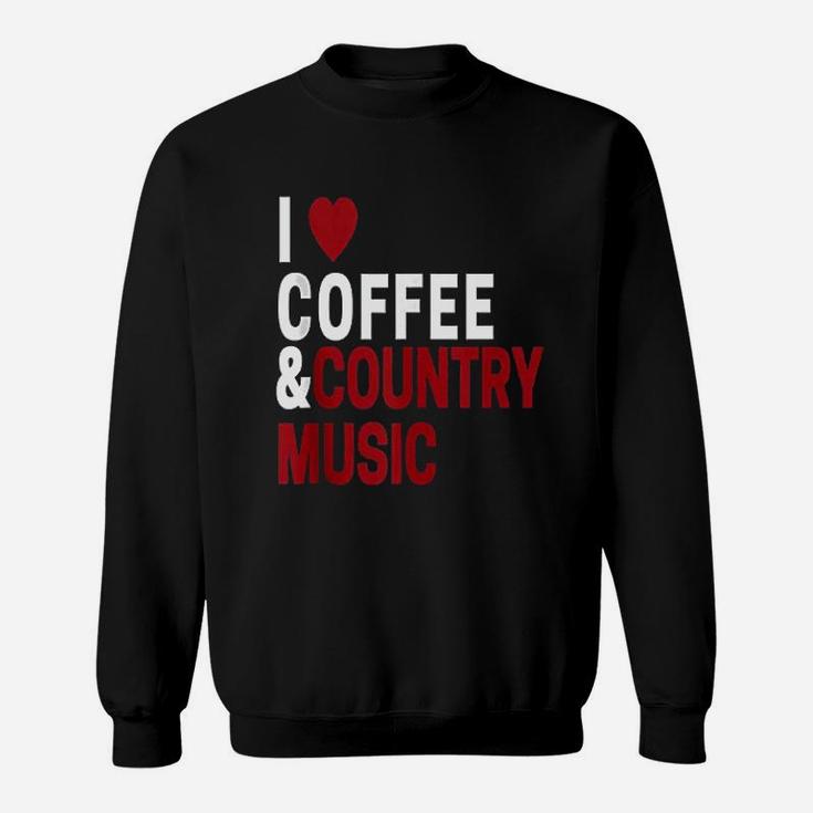 Country Music Lover Gifts I Love Country Music Sweatshirt