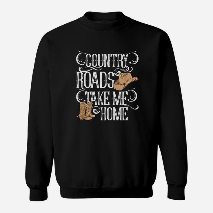 Country Roads Take Me Home Sweatshirt