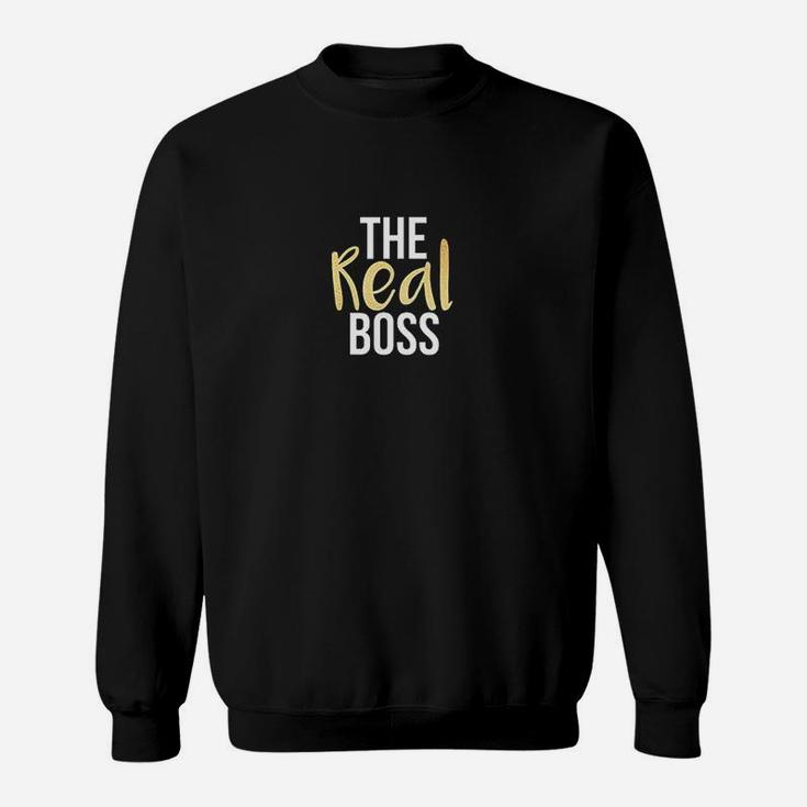 Couples The Real Boss And The Boss Sweatshirt