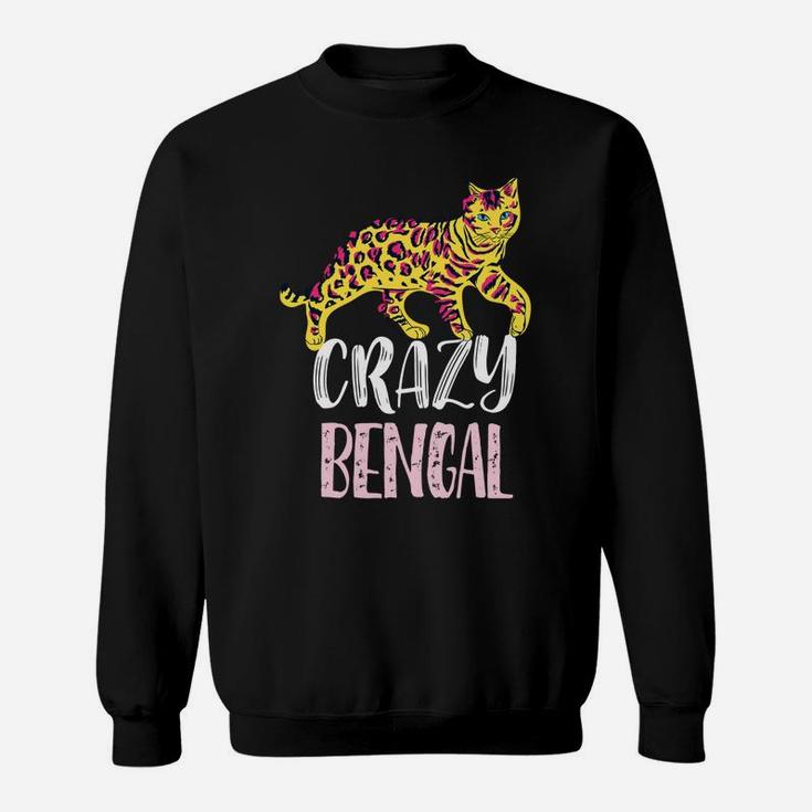 Crazy Bengal Lady – Cute Bengal Cat Lovers Sweatshirt