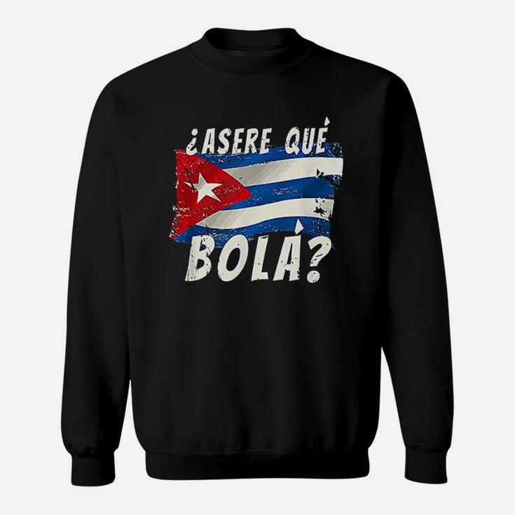 Cuban Flag Funny Cuba Miami Saying Spanish Greeting Sweatshirt