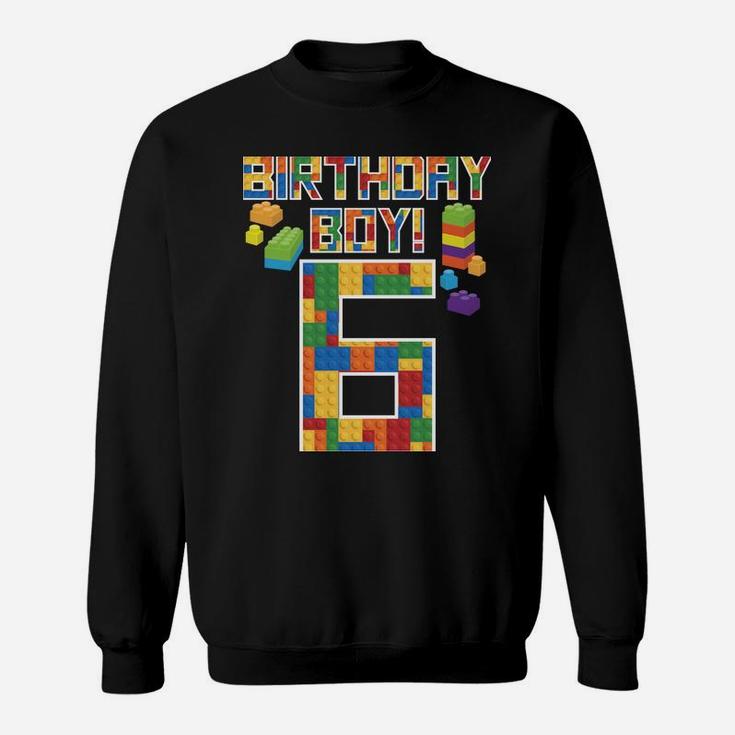 Cute 6Th Birthday Gift 6 Years Old Block Building Boys Kids Sweatshirt