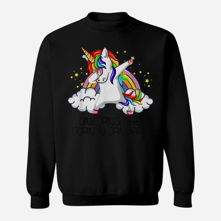 Dabbing Unicorn Girl Party Gift Unicorns Are Born In January Sweatshirt
