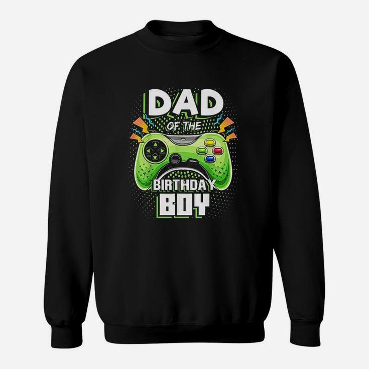 Dad Of The Birthday Boy Matching Video Gamer Birthday Party Sweatshirt