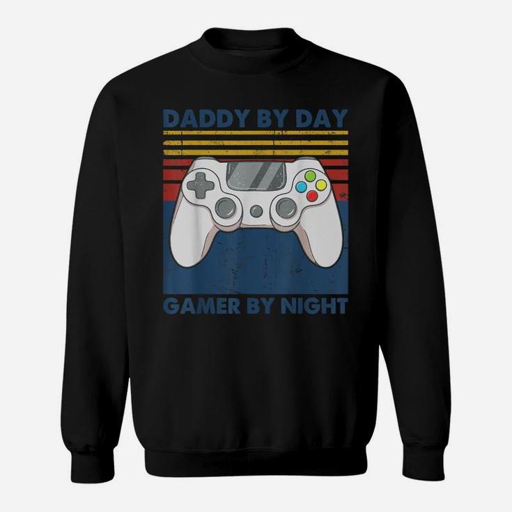 Daddy By Day Gamer By Night Funny Dad Jokes Gaming Vintage Sweatshirt