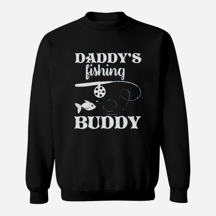 Daddys Fishing Buddy Sweatshirt