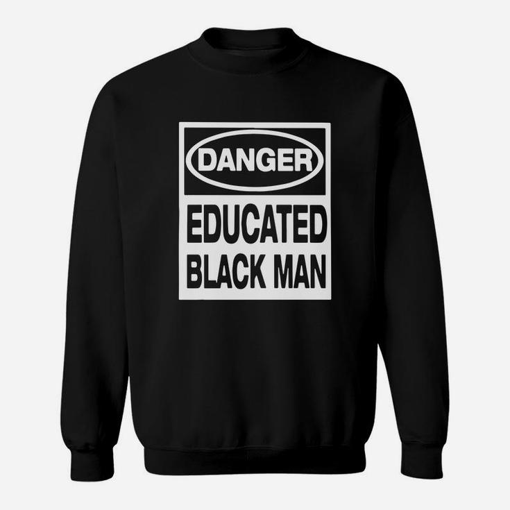 Danger Educated Black Man Evolution Sweatshirt