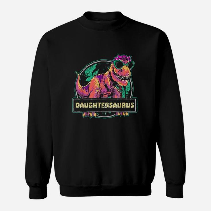 Daughtersaurus T Rex Daughter Saurus Dinosaur Sweatshirt