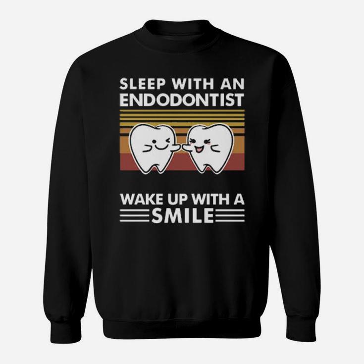 Dentist Sleep With An Endodontist Wake Up With A Smile Vintage Sweatshirt