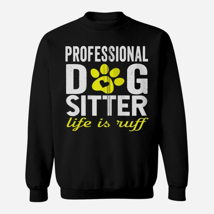 Dog Sitter Walker Funny Dog Mom Dad Joke Pet Humor Gifts Zip Hoodie Sweatshirt