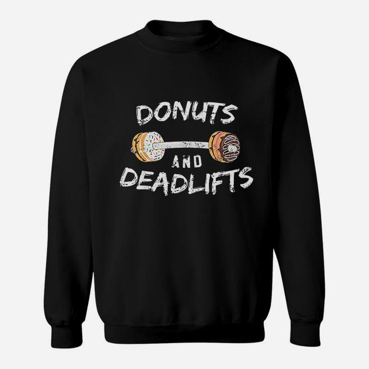 Donut Workout Funny Gift Donuts And Deadlifts Sweatshirt