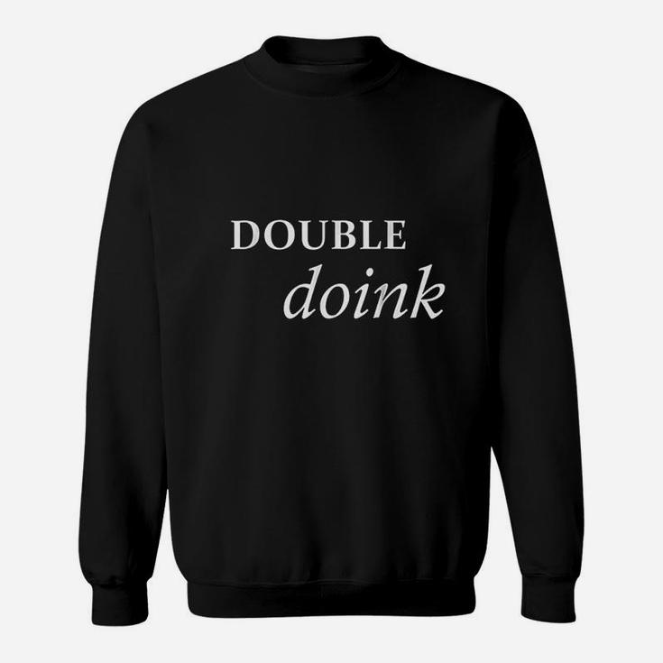 Double Doink Sweatshirt