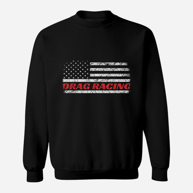 Drag Racing Patriotic American Drag Racer Apparel Design Sweatshirt