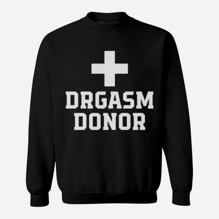 Drgasm Donor Hoodie Sweatshirt
