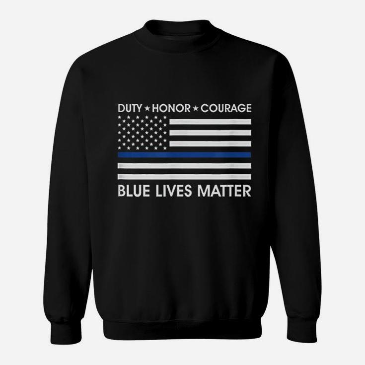 Duty Honor Courage Blue Lives Matter American Flag Sweatshirt