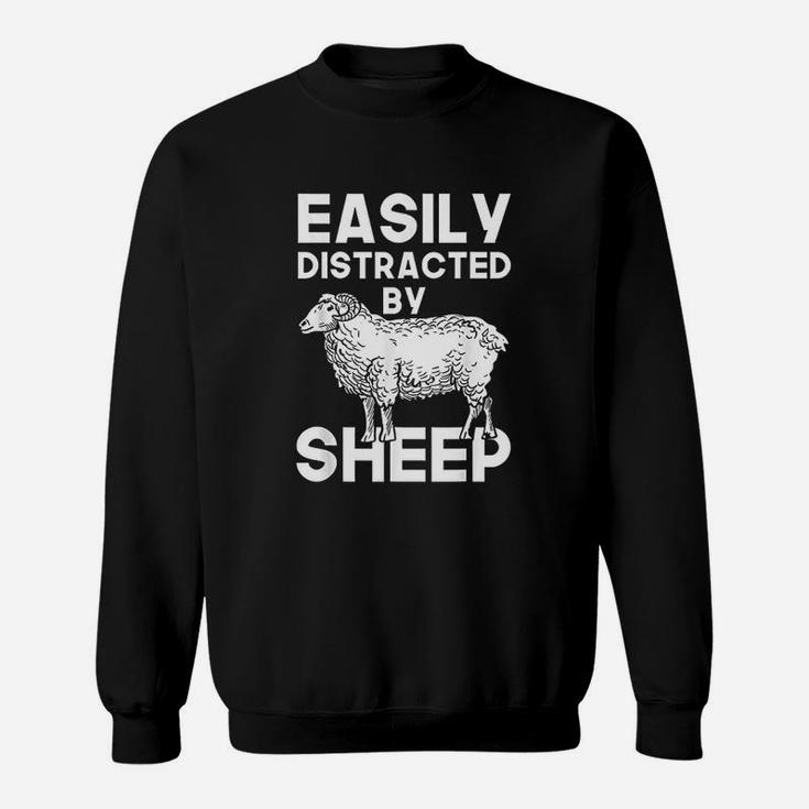 Easily Distracted By Sheep Sweatshirt