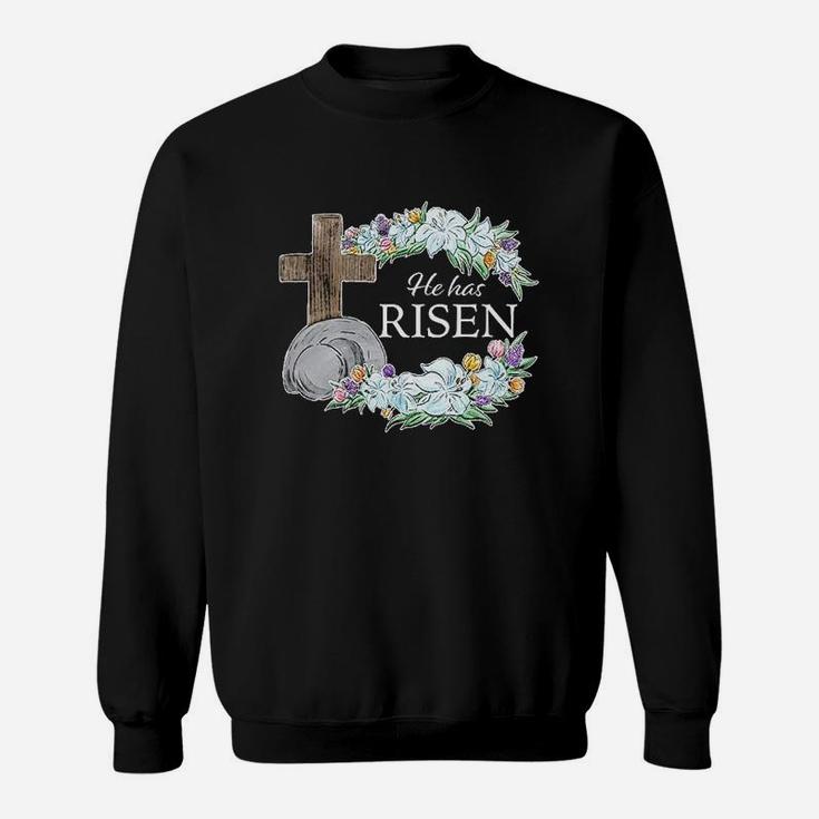 Easter He Has Risen With Cross And Flowers Sweatshirt