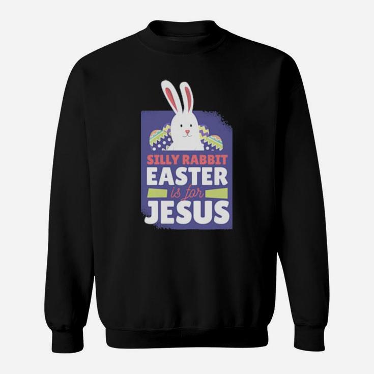 Easter Rabbit Christian Jesus Sweatshirt
