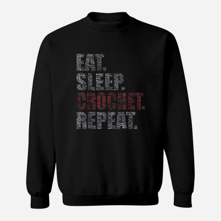 Eat Sleep Crochet Repeat Sweatshirt