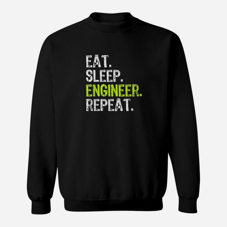 Eat Sleep Engineer Engineering Funny Student Gift Sweatshirt