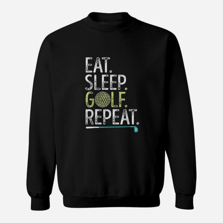 Eat Sleep Golf Repeat Funny Golfing Golfer Men Women Kids Sweatshirt