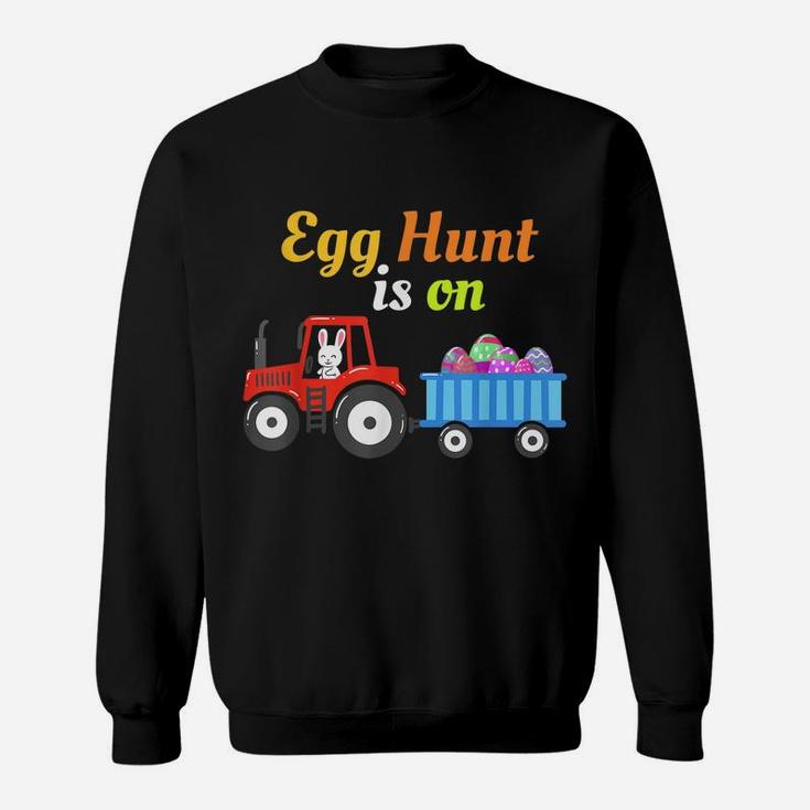 Egg Hunt Is On Clothing Easter Day Gift Ideas Men Women Kids Sweatshirt