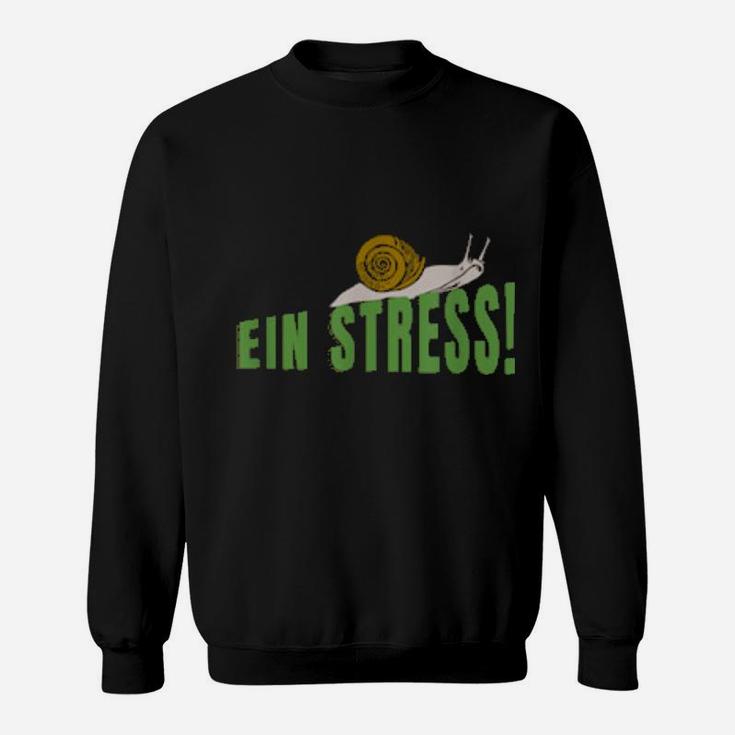 Ein Stress Sweatshirt