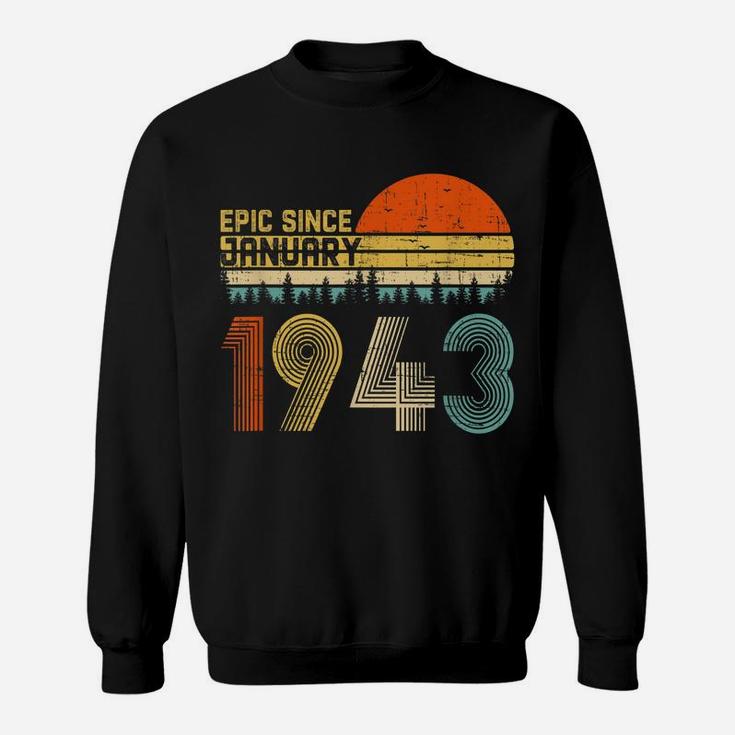 Epic Since January 1943 77Th Birthday Gift 77 Years Old Sweatshirt