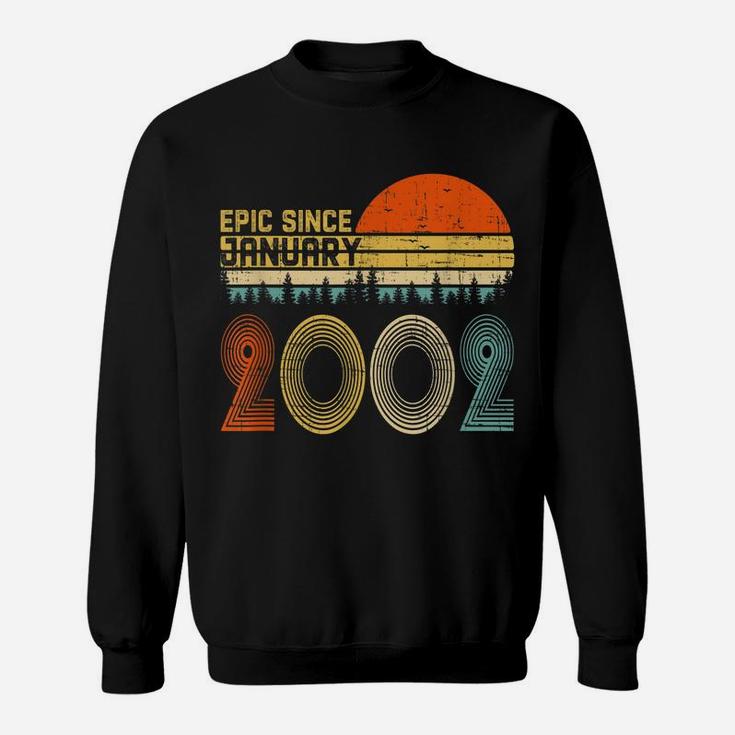 Epic Since January 2002 18Th Birthday Gift 18 Years Old Sweatshirt
